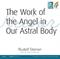 Work of the Angel in Our Astral Body, The